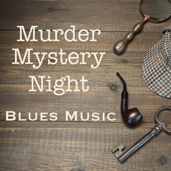 Various Artists - Murder Mystery Night Blues Music