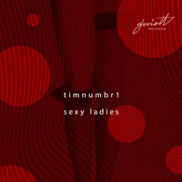Timnumbr1 - Sexy Ladies