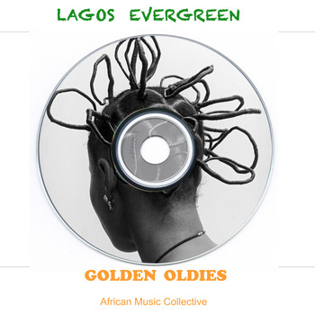 Various Artists - Lagos Evergreen Golden Oldies