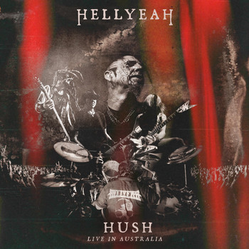 HELLYEAH - Hush - Live
