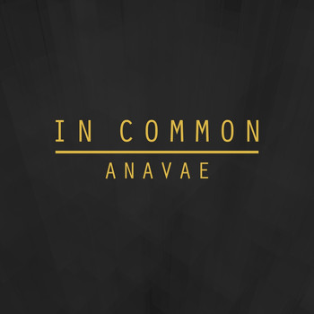 Anavae - In Common