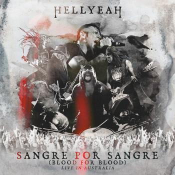HELLYEAH - Sangre Por Sangre (Blood For Blood)-Live