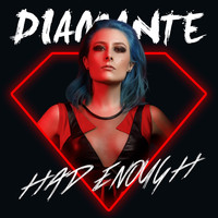 Diamante - Had Enough