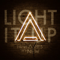 From Ashes to New - Light it Up