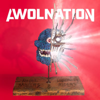 AWOLNATION - Angel Miners & The Lightning Riders (Explicit)