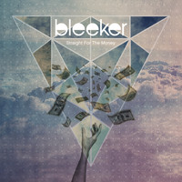 Bleeker - Straight For The Money