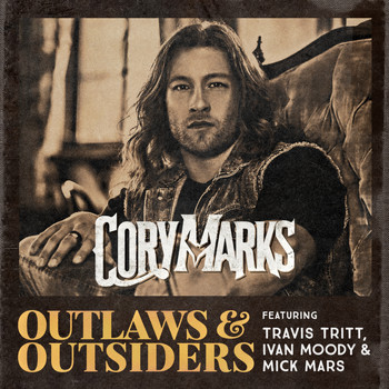 Cory Marks featuring Travis Tritt, Ivan Moody and Mick Mars - Outlaws & Outsiders (Explicit)