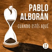 Pablo Alborán - Cuando estés aquí EP