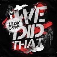 Lil Zay Osama - We Did That