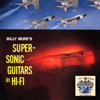 Billy Mure - Super-Sonic Guitars in Hi-Fi