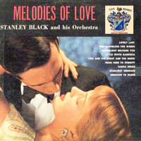 Stanley Black and his Orchestra - Melodies of Love