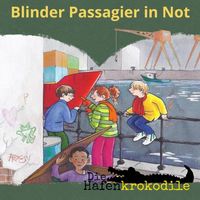 Die Hafenkrokodile - Blinder Passagier in Not