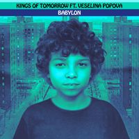 Kings of Tomorrow - BABYLON (feat. Veselina Popova) (Sandy Rivera's Extended Mix)