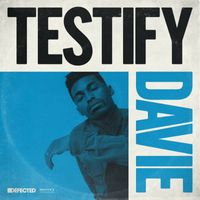Davie - Testify