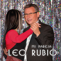 Leo Rubio - Mi Pareja