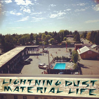Lightning Dust - Material Life