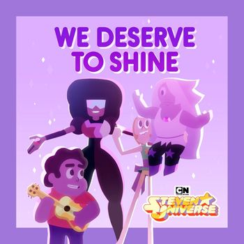 Steven Universe - We Deserve To Shine (feat. Estelle, Charlene Yi, Erica Luttrell, Deedee Magno Hall, Michaela Dietz, Zach Callison, Grace Rolek & AJ Michalka)