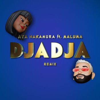 Aya Nakamura - Djadja (feat. Maluma) (Remix)
