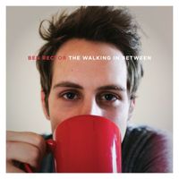 Ben Rector - The Walking in Between