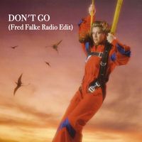 Sheila & B. Devotion - Don't Go (Fred Falke Radio Edit)