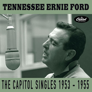 Tennessee Ernie Ford - The Capitol Singles 1953-1955