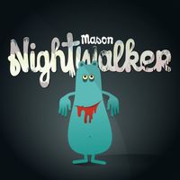 Mason - Nightwalker