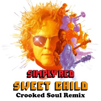 Simply Red - Sweet Child (Crooked Soul Remix)