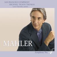 San Francisco Symphony - Mahler: Symphony No. 4