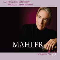 San Francisco Symphony - Mahler: Symphony No. 5