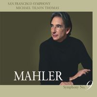 San Francisco Symphony - Mahler: Symphony No. 9