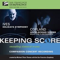 San Francisco Symphony - Ives: Holidays Symphony - Copland: Appalachian Spring