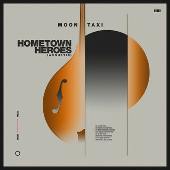 Moon Taxi - Hometown Heroes (Acoustic)