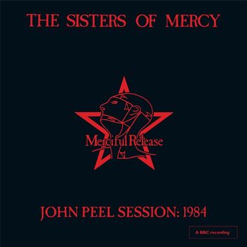 The Sisters Of Mercy - John Peel Session: 1984
