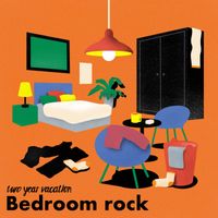 Two Year Vacation - Bedroom Rock