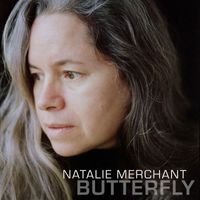 Natalie Merchant - Butterfly