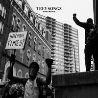 Trey Songz - 2020 Riots: How Many Times (Explicit)