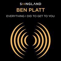 Ben Platt - Everything I Did to Get to You (from Songland)