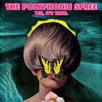 The Polyphonic Spree - Yes, It's True.