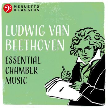 Various Artists - Ludwig van Beethoven: Essential Chamber Music
