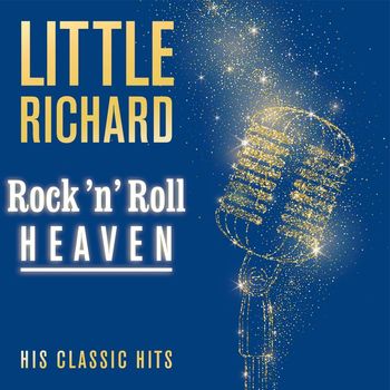 Little Richard - Rock 'n' Roll Heaven: His Classic Hits