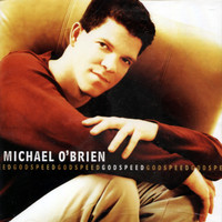 Michael O'Brien - Godspeed
