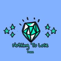 Kaee - Nothing To Lose