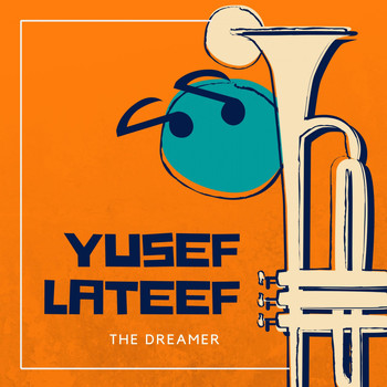 Yusef Lateef - The Dreamer