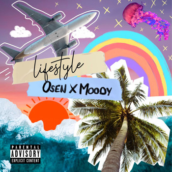 Osen & Moody - Lifestyle (Explicit)