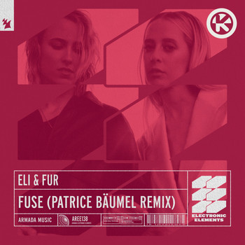 Eli & Fur - Fuse (Patrice Bäumel Remix)