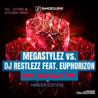 Megastylez vs. DJ Restlezz feat. Euphorizon - Our Revolution (Harder Edition)