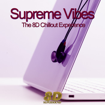 Various Artists - Supreme Vibes (The 8D Chillout Experience)