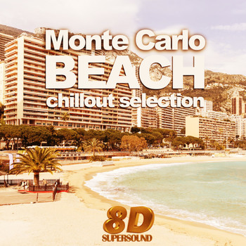 Various Artists - Monte Carlo Beach (8D Supersound Chillout Selection)