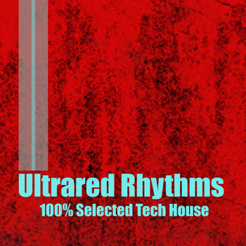 Various Artists - Ultrared Rhythms (100% Selected Tech House)