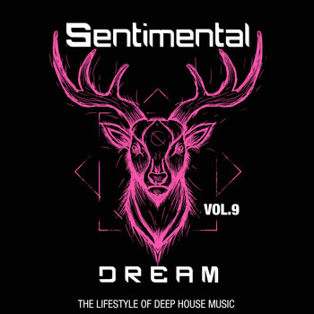 Various Artists - Sentimental Dream, Vol. 9 (The Lifestyle of Deep House Music)